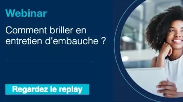 Webinar sur comment réussir son entretien d'embauche.
